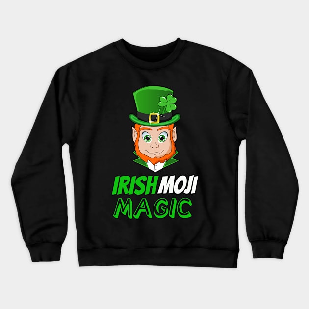 Funny Saint Patricks Day IrishMOJI Magic Leprechaun Crewneck Sweatshirt by BansheeApps